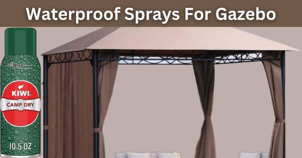 7 Best Waterproof Sprays For Gazebo Reviews & Guide [2023]